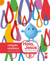 HOLA JESUS 3AÑOS 16 NUEVO SMREL03EI | Varios Autores | 9788467587265 (Sm)
